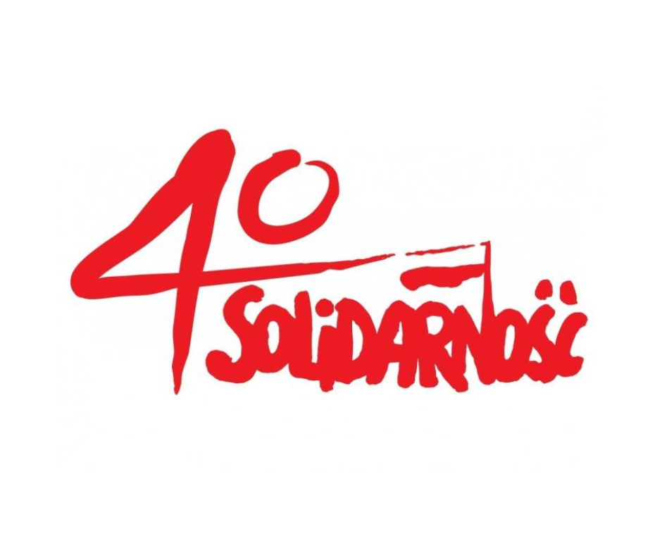 40 - lecie Solidarności i Wolności