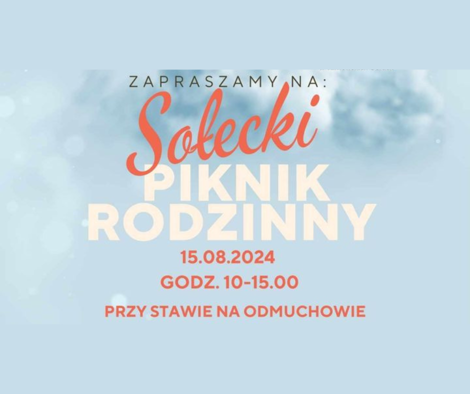 Sołecki Piknik Rodzinny Sołecki Piknik Rodzinny