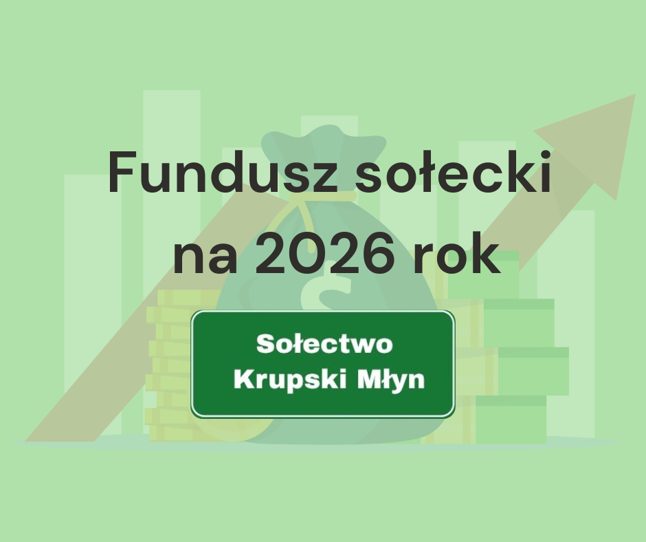 Podział środków z funduszu sołeckiego Sołectwa Krupski Młyn