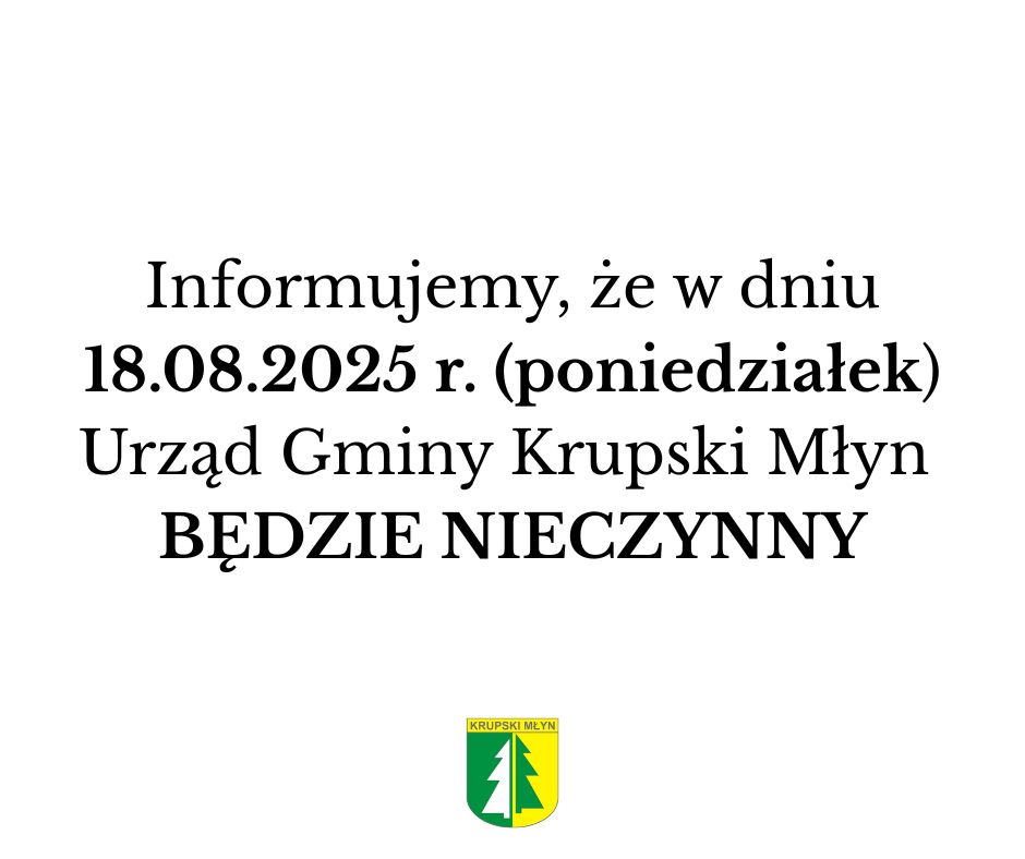 Urząd Gminy będzie nieczynny Urząd Gminy będzie nieczynny