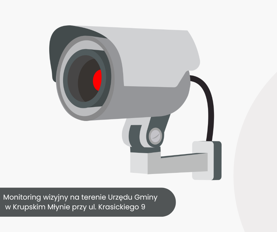 Informacja dot. monitoringu na terenie Urzędu Gminy przy ul. Krasickiego 9