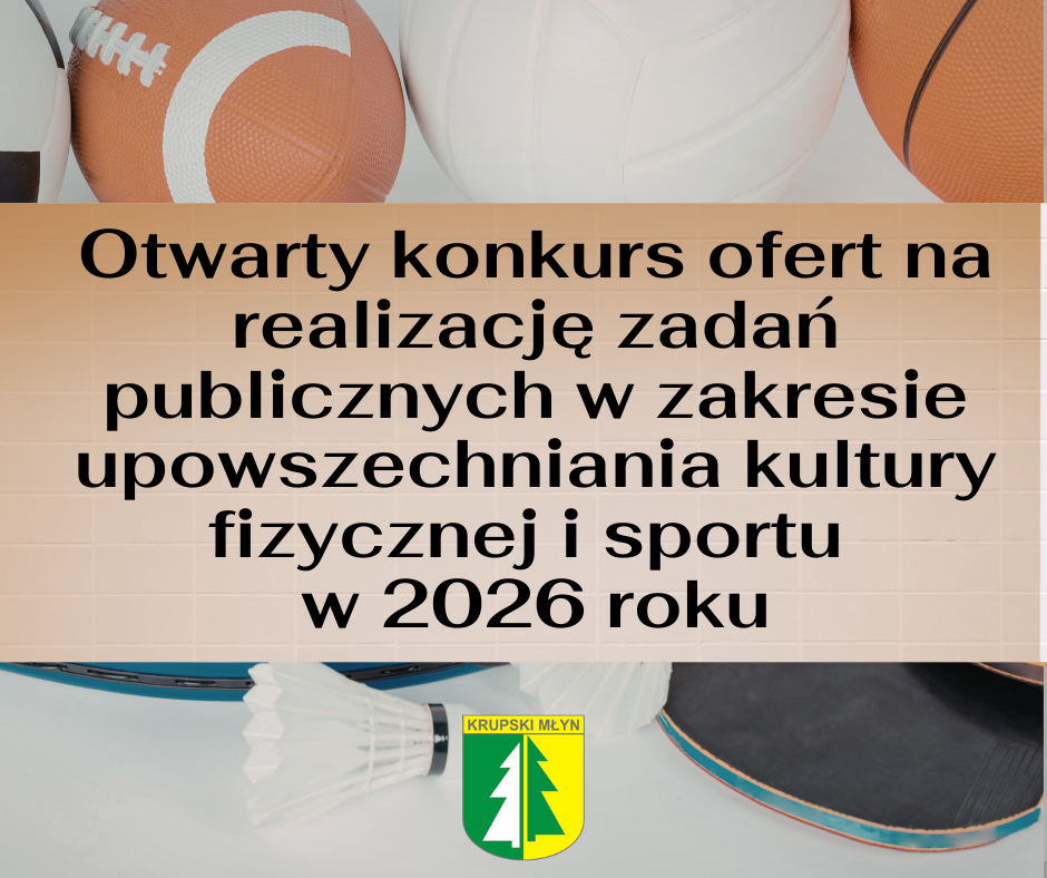 Otwarty konkurs ofert na realizację zadań publicznych w zakresie upowszechniania kultury fizycznej i sportu w 2026 roku.
