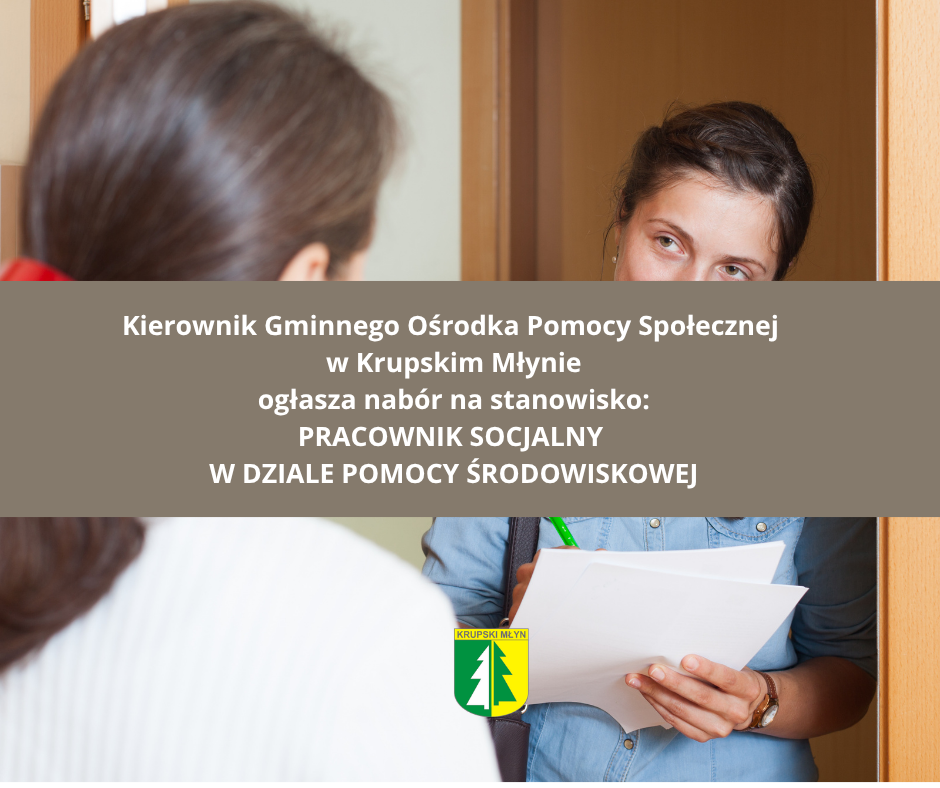 Kierownik Gminnego Ośrodka Pomocy Społecznej w Krupskim Młynie