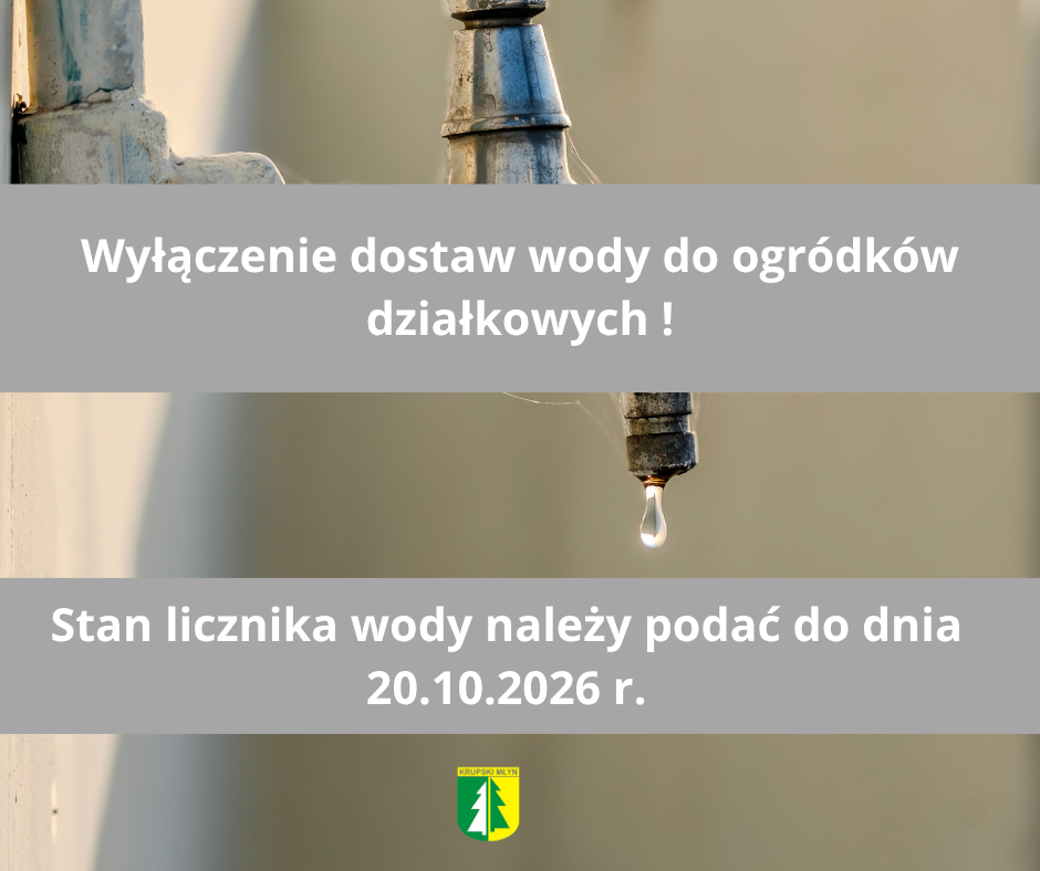 Odcięcie dostawy wody do ogródków działkowych w związku z zakończeniem sezonu
