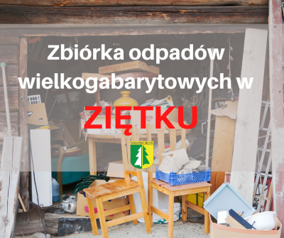 Zbiórka odpadów wielkogabarytowych w Ziętku