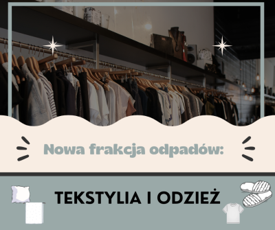 Nowa frakcja odpadów: tekstylia i odzież