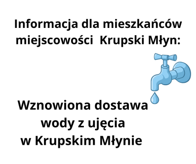 Wznowiona dostawa wody z ujęcia w Krupski Młynie Wznowiona dostawa wody z ujęcia w Krupski Młynie