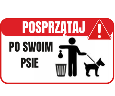 Sprzątaj po swoim psie – dbajmy o czystość. Sprzątaj po swoim psie – dbajmy o czystość.