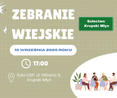 Zebranie wiejskie - Sołectwo Krupski Młyn