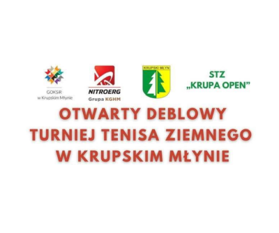 Otwarty deblowy turniej tenisa ziemnego w Krupskim Młynie