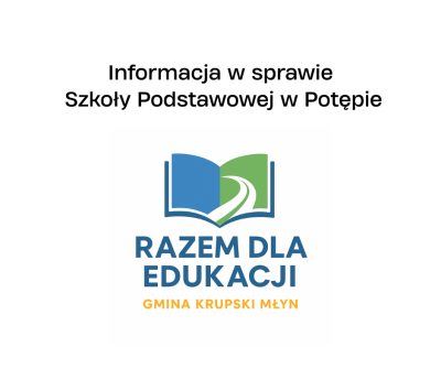Informacje w sprawie Szkoły Podstawowej w Potępie