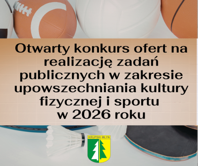 Otwarty konkurs ofert na realizację zadań publicznych w zakresie upowszechniania kultury fizycznej i sportu w 2026 roku.