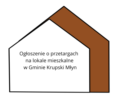 Ogłoszenie o przetargach na lokale mieszkalne w Gminie Krupski Młyn