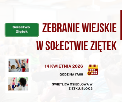 Zebranie wiejskie Sołectwa Ziętek