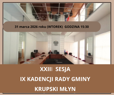 XXIII sesja IX kadencji Rady Gminy Krupski Młyn