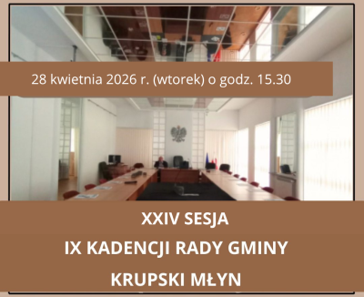 XXIV sesja IX kadencji Rady Gminy Krupski Młyn