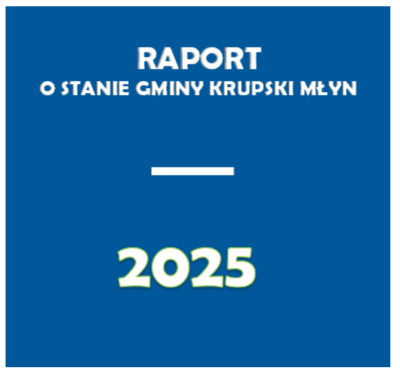 Publikacja Raportu o stanie Gminy Krupski Młyn za 2025 rok