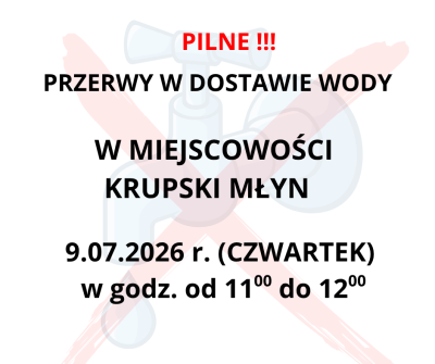Przerwy w dostawie wody w Krupskim Młynie
