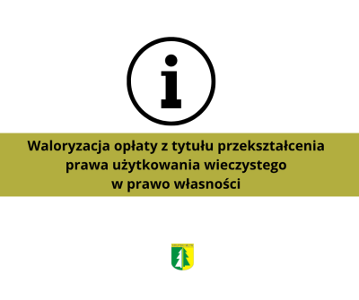 Waloryzacja opłaty z tytułu przekształcenia prawa użytkowania wieczystego w prawo własności