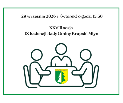 XXVIII sesja IX kadencji Rady Gminy Krupski Młyn