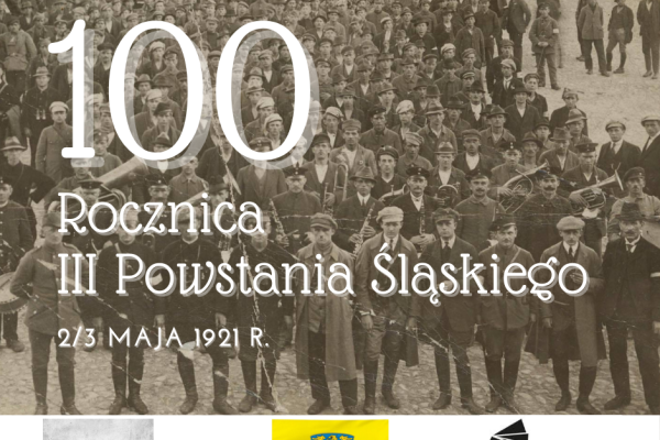 100 rocznica wybuchu  III Powstania Śląskiego