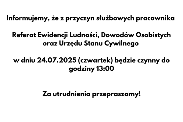Skrócone godziny pracy Referatu Ewidencji Ludności, Dowodów Osobistych oraz Urzędu Stanu Cywilnego