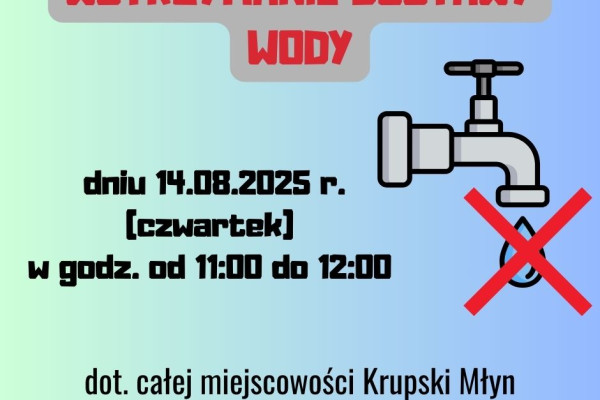Przerwa w dostawie wody – Krupski Młyn