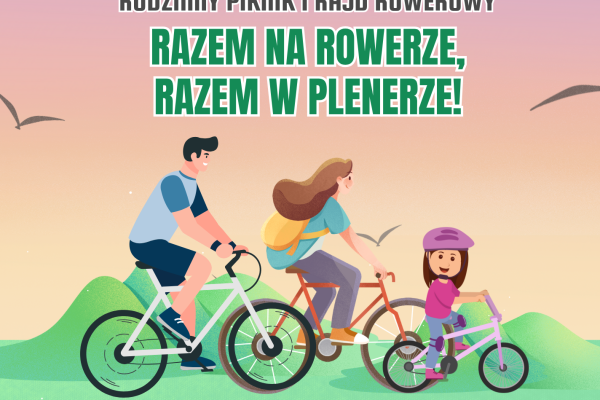 Rodzinny piknik i rajd rowerowy!