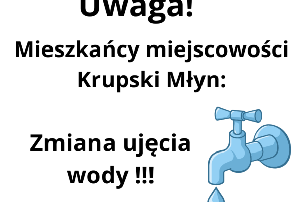 Zmiana ujęcia wody w Krupskim Młynie
