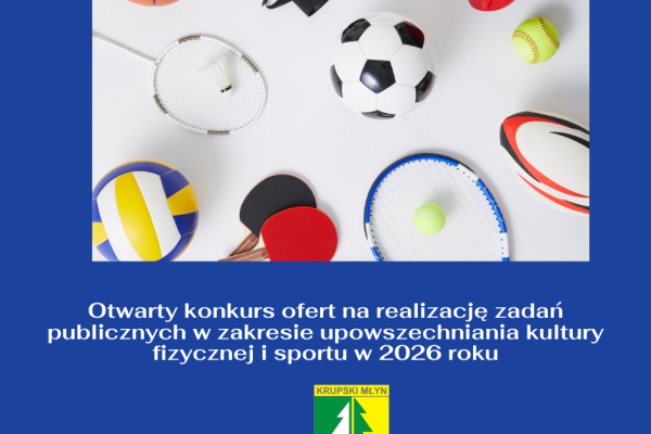 Otwarty konkurs ofert na realizację zadań publicznych w zakresie upowszechniania kultury fizycznej i sportu w 2026 roku