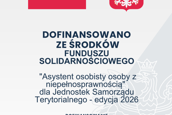 Program "Asystent osobisty osoby z niepełnosprawnością"dla Jednostek Samorządu Terytorialnego - edycja 2026
