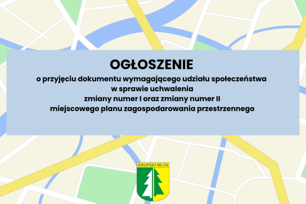 OGŁOSZENIE  o przyjęciu dokumentu wymagającego udziału społeczeństwa
