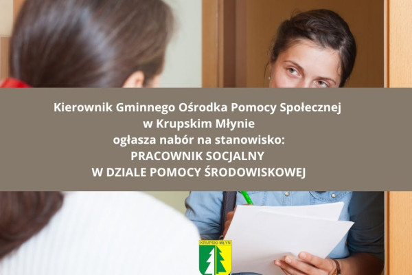 Kierownik Gminnego Ośrodka Pomocy Społecznej w Krupskim Młynie