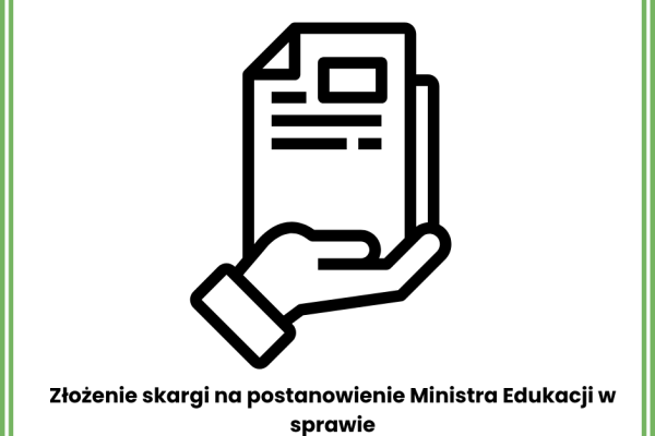 Złożenie skargi na postanowienie Ministra Edukacji w sprawie zamiaru likwidacji Szkoły Podstawowej w Potępie