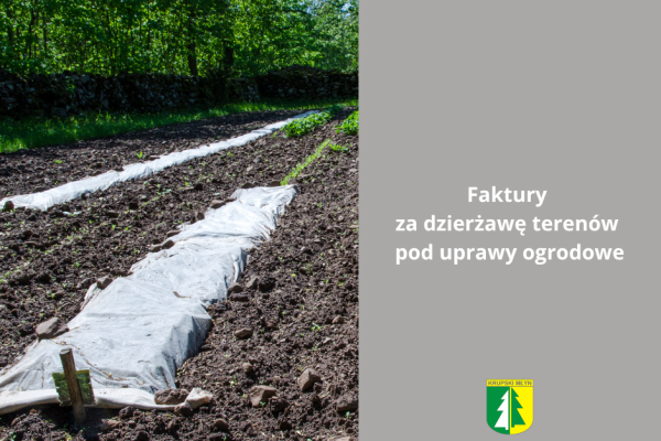 Faktury za dzierżawę terenów pod uprawy ogrodowe