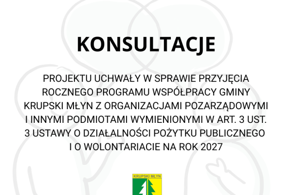 Konsultacje projektu Rocznego Programu Współpracy Gminy Krupski Młyn z organizacjami pozarządowymi na 2027 rok